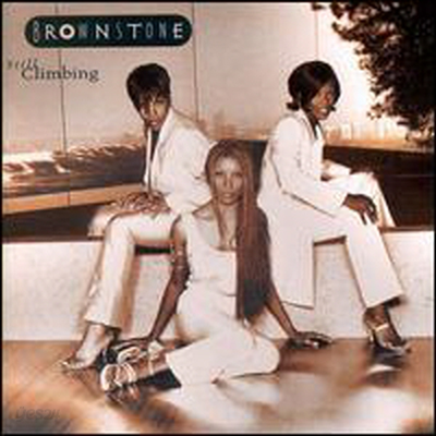 Brownstone - Still Climbing