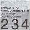 Enrico Intra, Franco Ambrosetti - Live In Milan Duo, Trio, Quartet