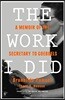 The Work I Did: A Memoir of the Secretary to Goebbels