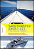 Yachtmaster Exercises for Sail and Power: Questions and Answers for the Rya Yachtmaster(r) Certificates of Competence
