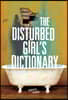 The Disturbed Girl's Dictionary