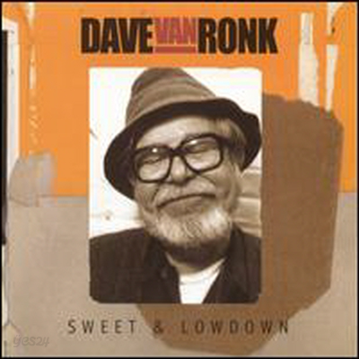 Dave Van Ronk - Sweet &amp; Lowdown (CD)