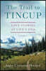 The Trail to Tincup: Love Stories at Life's End