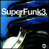 Various Artists - SuperFunk, Vol. 3 (LP)