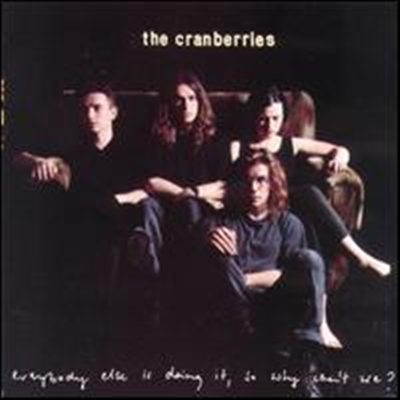 Cranberries - Everybody Else Is Doing It, So Why Can&#39;t We? (수입)