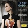Hilary Hahn 제니퍼 히그던 & 차이코프스키: 바이올린 협주곡 (Higdon & Tchaikovsky: Violin Concertos) 힐러리 한