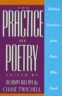 The Practice of Poetry: Writing Exercises from Poets Who Teach