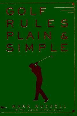 Golf Rules Plain &amp; Simple