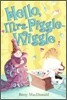 Hello, Mrs. Piggle-Wiggle