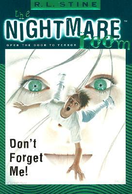 The Nightmare Room #1: Don&#39;t Forget Me!