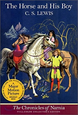 The Horse and His Boy: Full Color Edition: The Classic Fantasy Adventure Series (Official Edition)