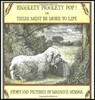 Higglety Pigglety Pop!: Or There Must Be More to Life