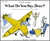 What Do You Say, Dear?: A Caldecott Honor Award Winner