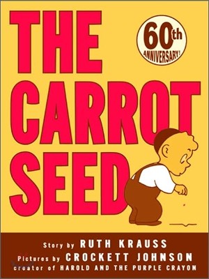 The Carrot Seed: 75th Anniversary