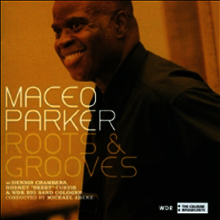 Maceo Parker - Roots & Grooves (2CD)