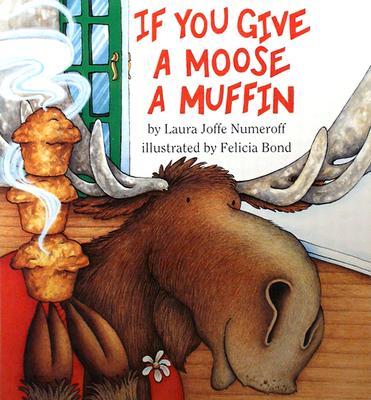 If You Give a Moose a Muffin Big Book