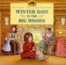 Winter Days in the Big Woods