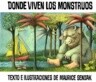 Donde Viven Los Monstruos: Where the Wild Things Are (Spanish Edition), a Caldecott Award Winner