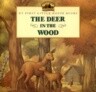 The Deer in the Wood
