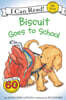 [I Can Read] My First : Biscuit Goes to School
