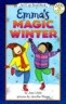[I Can Read] Emma's Magic Winter