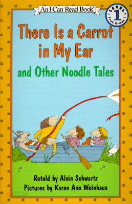 There Is a Carrot in My Ear and Other Noodle Tales