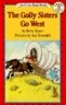 The Golly Sisters Go West