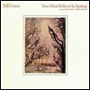 Bill Evans - You Must Believe In Spring (Remastered) (3 Bonus Track)