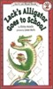 Zack's Alligator Goes to School