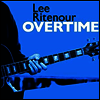 Lee Ritenour - Overtime (CD)