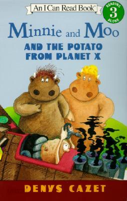 [I Can Read] Minnie and Moo and the Potato from Planet X