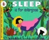 Sleep Is for Everyone