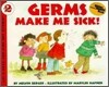 Germs Make Me Sick!