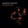 Martin Taylor - Freternity