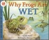 Why Frogs Are Wet