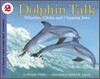 Dolphin Talk: Whistles, Clicks, and Clapping Jaws
