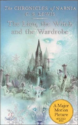 The Lion, the Witch and the Wardrobe: The Classic Fantasy Adventure Series (Official Edition)