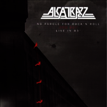 Alcatrazz - No Parole from Rock N Roll/Live In '83 (2CD)