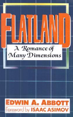 Flatland: A Romance of Many Dimensions