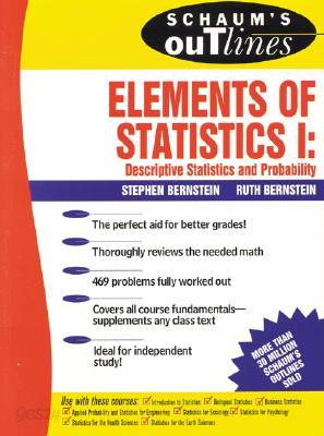 Schaum&#39;s Outline of Elements of Statistics I: Descriptive Statistics and Probability