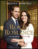 Modern Marriage, Royal Romance: The Love Story of William & Kate