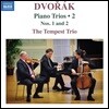 Tempest Trio 드보르작: 피아노 삼중주 2집 - 1번, 2번 (Dvorak: Piano Trios Vol.2 - Op.21 B.51 & Op.26 B.56) 템페스트 트리오