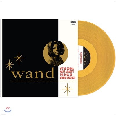 We're Gonna Have A Party! The Soul Of Wand Records (완드 레코즈 컬렉션) [골드 컬러 LP]