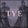 Phantasm 크리스토퍼 타이: 콘소트 뮤직 전집 - 판타즘 (Christopher Tye: Complete Consort Music)