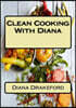 Clean Cooking with Diana