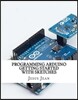 Programming Arduino Getting Started with Sketches