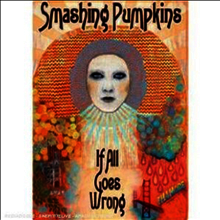 Smashing Pumpkins - If All Goes Wrong (2DVD) (PAL 방식)