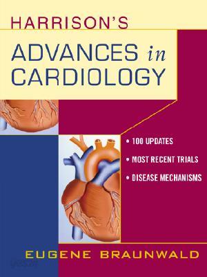 Harrison&#39;s Advances in Cardiology; A Companion to Harrison&#39;s Principles of Internal Medicine