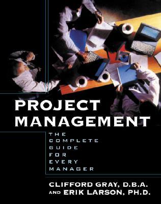 Project Management: The Complete Guide for Every Manager