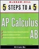5 Steps To A 5 : AP Calculus AB